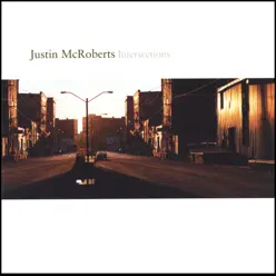 Intersections - Justin McRoberts