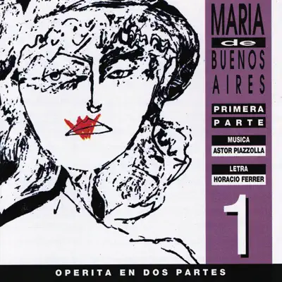 Maria de Buenos Aires, Vol. 1 - Ástor Piazzolla