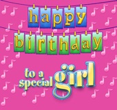 Happy Birthday (to a Special Girl) - Single