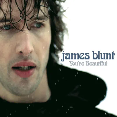 You're Beautiful - Single - James Blunt