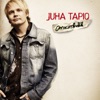 Juha Tapio - Rakkaus Selviää