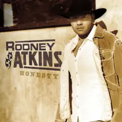 Honesty - Rodney Atkins