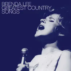 Brenda Lee: Greatest Country Songs (Re-Recorded In Stereo) - Brenda Lee