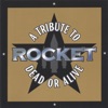 Rocket: A Tribute to Dead or Alive, 2005