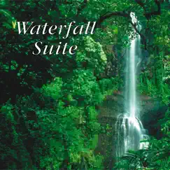 Waterfall Suite by Naturescapes Music album reviews, ratings, credits