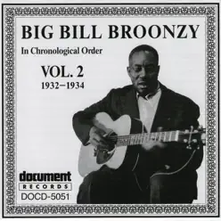 In Chronological Order, Vol. 2 (1932-1934) - Big Bill Broonzy