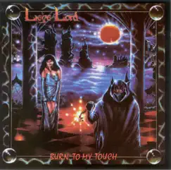 Burn to My Touch by Liege Lord album reviews, ratings, credits