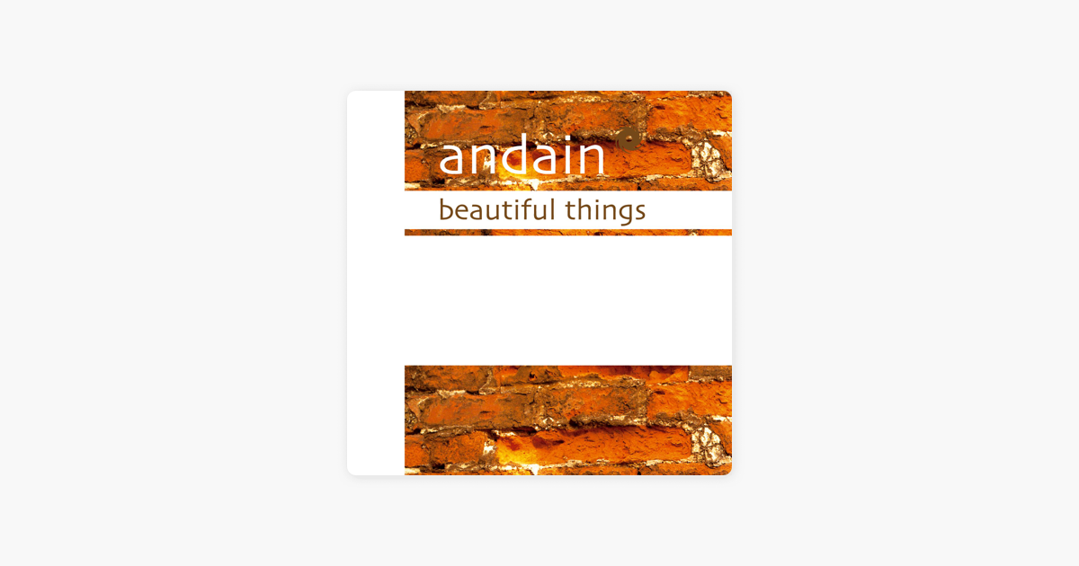 Beautiful things минус. Andain beautiful things. Andain — beautiful things (Dapa Deep Remix 2020). Песня beautiful things. Andain beautiful things(Gabriel & Dresden Unplugged Mix).