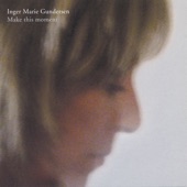 Inger Marie Gundersen - Just a Song Before I Go