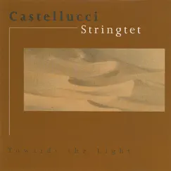 Towards the Light by Bruno Castellucci Stringtet album reviews, ratings, credits