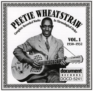 Peetie Wheatstraw Vol. 1 1930-1932