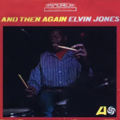 And Then Again - Elvin Jones