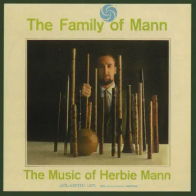 The Family of Mann - Herbie Mann The Family of Mann - Herbie Mann