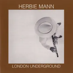 London Underground by Herbie Mann album reviews, ratings, credits