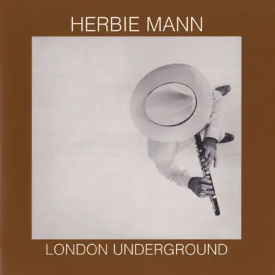 London Underground - Herbie Mann London Underground - Herbie Mann