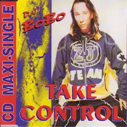 Take Control - EP - Dj Bobo