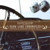 Dasouth.com Presents: Slow Lane Chronicles (Re-mastered, Collection)