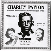 Charley Patton, Vol. 3 (1929-1934) artwork