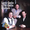Live At Billy Bob's Texas: Larry Gatlin & The Gatlin Brothers