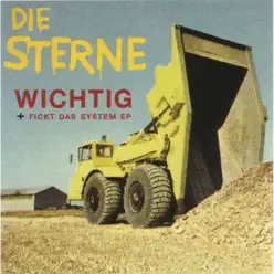 Wichtig + Fickt Das System EP - Die Sterne