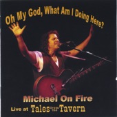 Michael On Fire - Things Will Be Alright