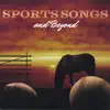 Sports Songs and Beyond album lyrics, reviews, download
