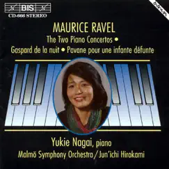 Ravel: The Two Piano Concertos - Gaspard de la nuit - Pavane pour une infante défunte by Jun'ichi Hirokami & Malmö Symphony Orchestra album reviews, ratings, credits
