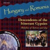 Hungary and Romania: Descendents of the Itinerant Gypsies, 1997