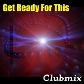Get Ready for This (Extended Club Mix) artwork
