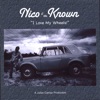 Nico & the Known - Why Don't You Stay?