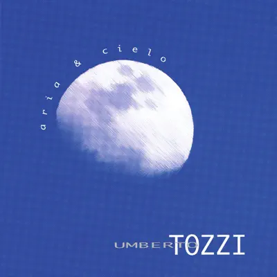 Aria & Cielo - Umberto Tozzi