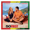 50 First Dates (Love Songs from the Original Motion Picture) - Varios Artistas