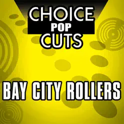 Choice Pop Cuts: Bay City Rollers - Bay City Rollers