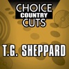 T.G. Sheppard - Only One You