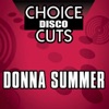 Choice Disco Cuts: Donna Summer, 2005