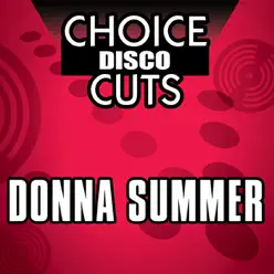 Choice Disco Cuts: Donna Summer - Donna Summer