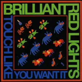 descargar álbum Brilliant Red Lights - Touch Like You Want It