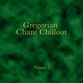 Gregorian Chant Chillout, Vol. 2 artwork