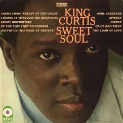 Sweet Soul by King Curtis album reviews, ratings, credits