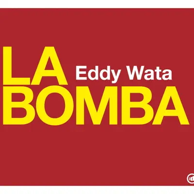 La Bomba - EP - Eddy Wata