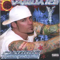 Platinum Underground - Vanilla Ice