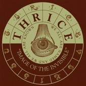 Thrice - Image Of The Invisible