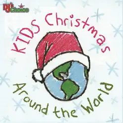 DJ's Choice - Kids Christmas Around the World - DJ's Choice DJ's Choice - Kids Christmas Around the World - DJ's Choice