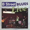 B Street Blues Live, 2005