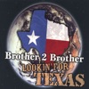 Lookin' for Texas, 2005
