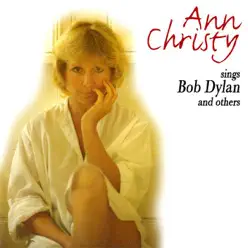 Sings Bob Dylan and Others - Ann Christy