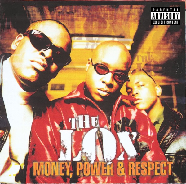 Money, Power & Respect - The LOX