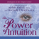 Judith Orloff & Deepak Chopra - The Power of Intuition (Original Staging Nonfiction)