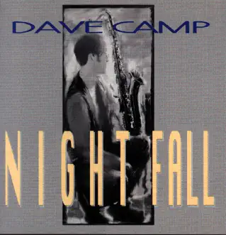 Nightfall by Dave Camp & Peter White album reviews, ratings, credits