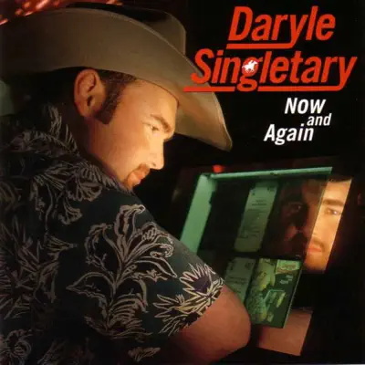 Now and Again - Daryle Singletary